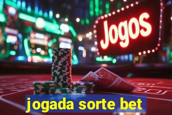 jogada sorte bet